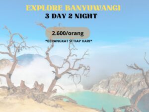 Paket Komplit 3D2N Banyuwangi